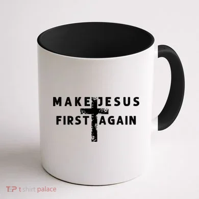 Make Jesus First Again Coffee Mug back