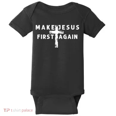 Make Jesus First Again Baby Bodysuit