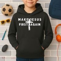 Make Jesus First Again Kids Hoodie thumb 2