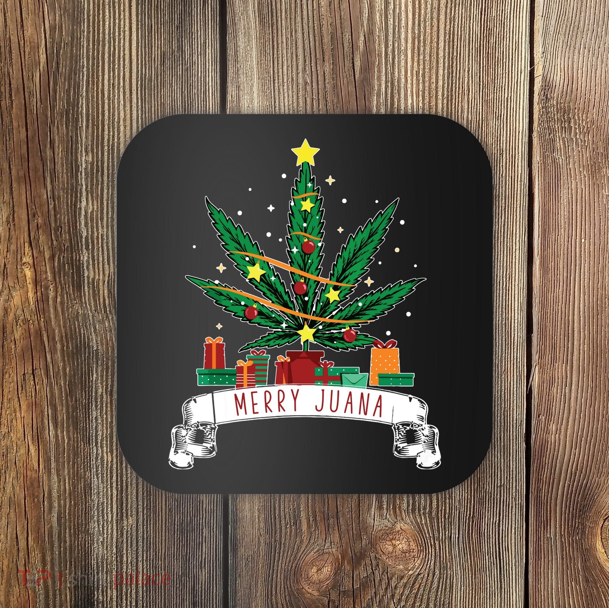 Merry Juana Funny Holiday Christmas Marijuana Weed Stoner Coaster