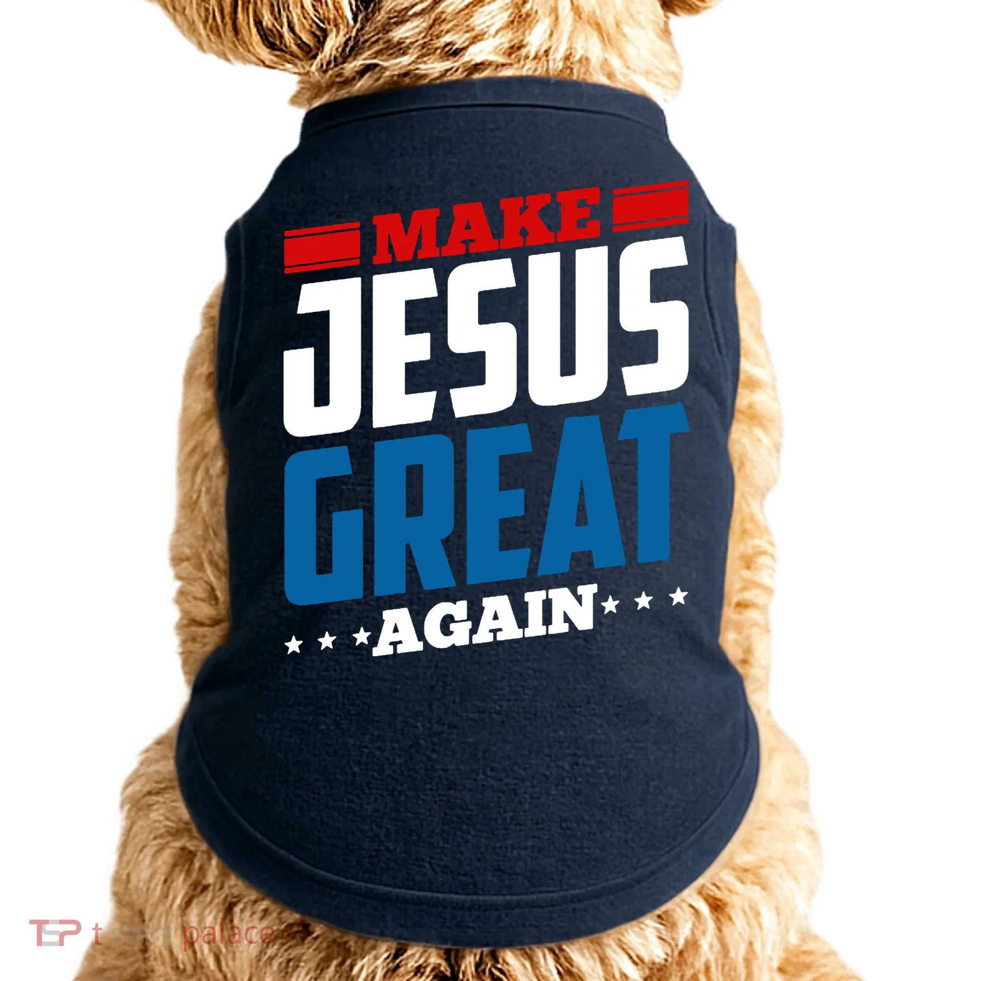 Make Jesus Great Again Red White And Blue Doggie Tank