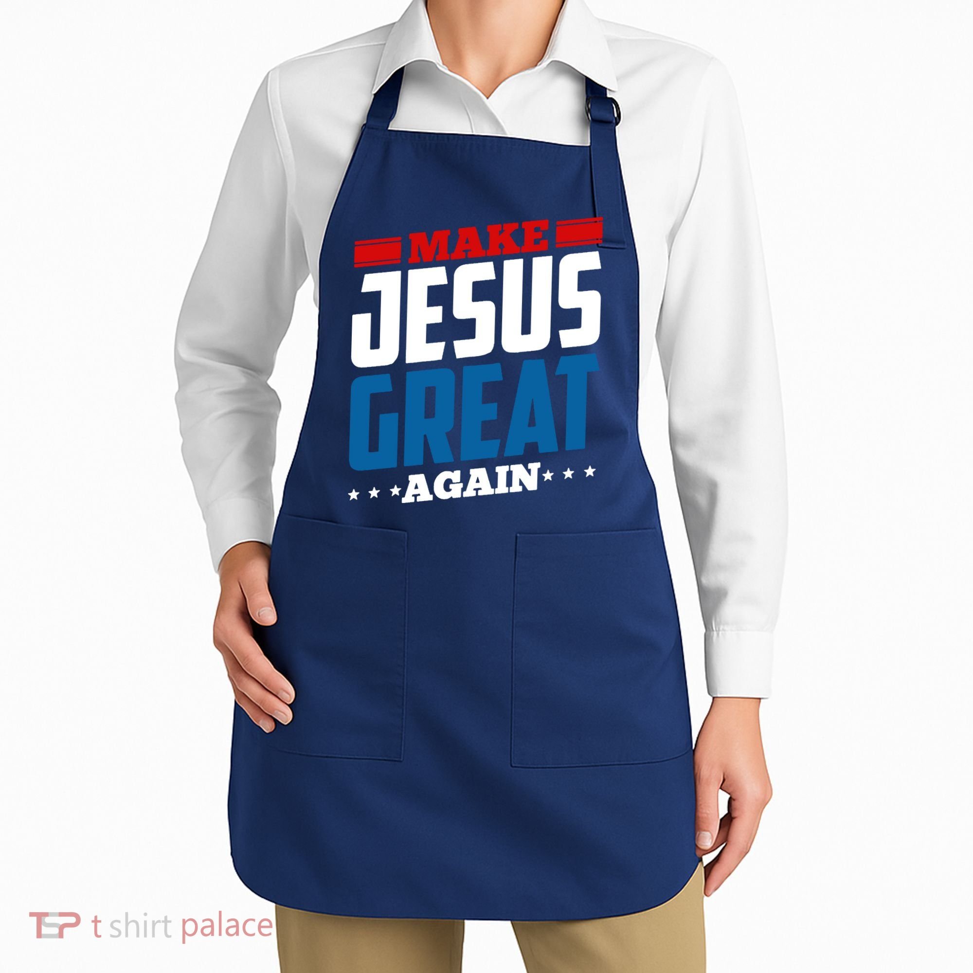 Make Jesus Great Again Red White And Blue Apron