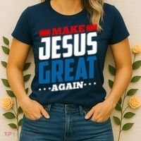 Make Jesus Great Again Red White And Blue Women's T-Shirt thumb 2