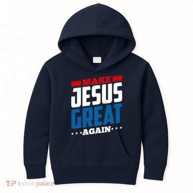Make Jesus Great Again Red White And Blue Kids Hoodie