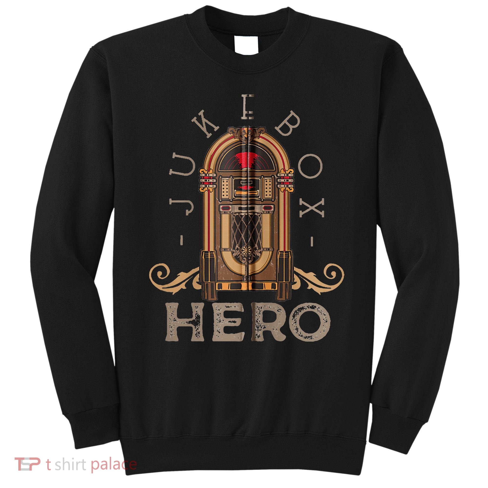 Music Jukebox Hero For Music Karaoke Sweatshirt