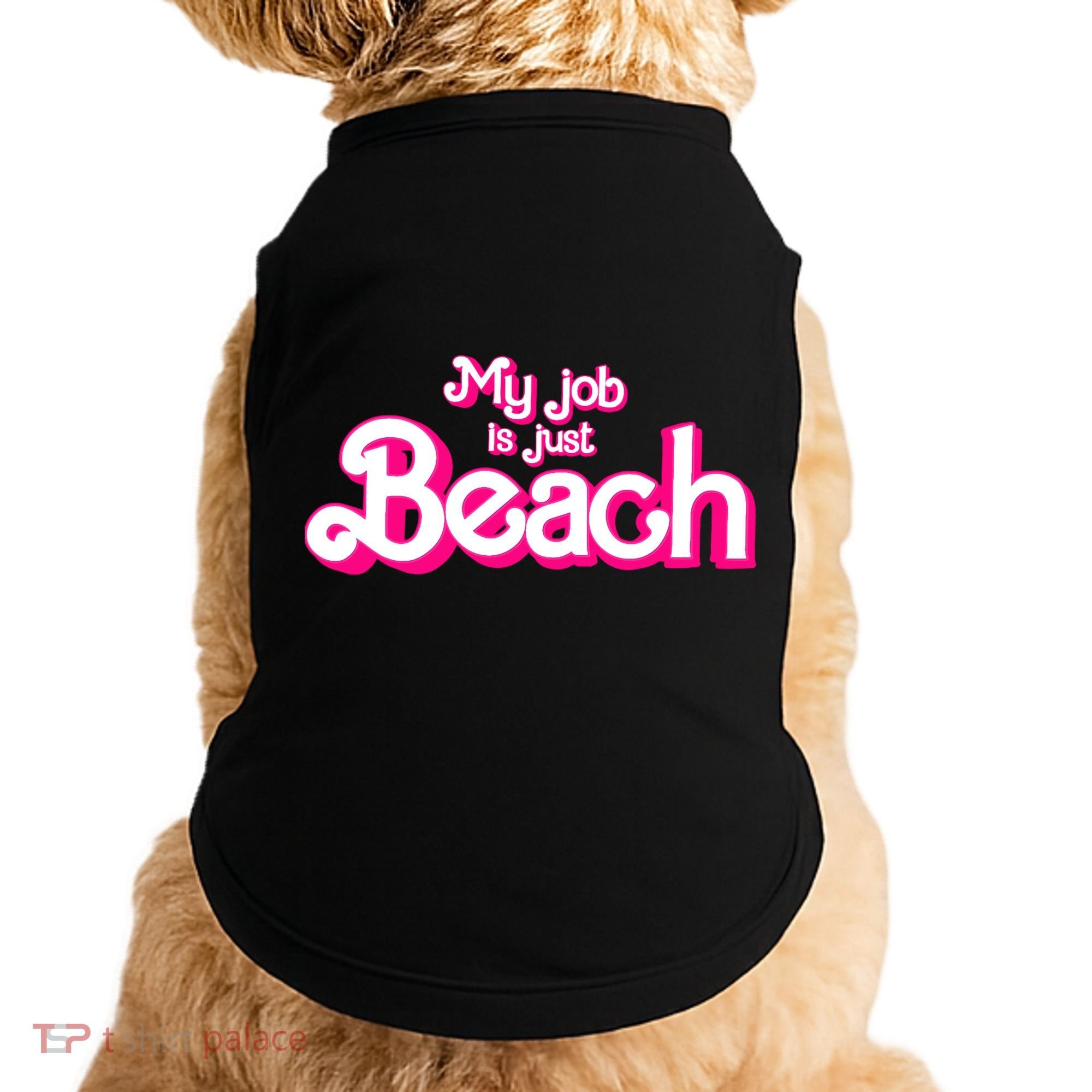My Job Is Just Beach Doggie Tank