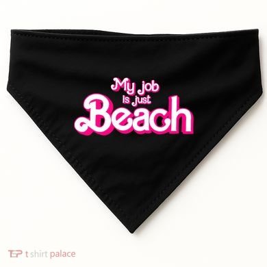 My Job Is Just Beach USA-Made Doggie Bandana