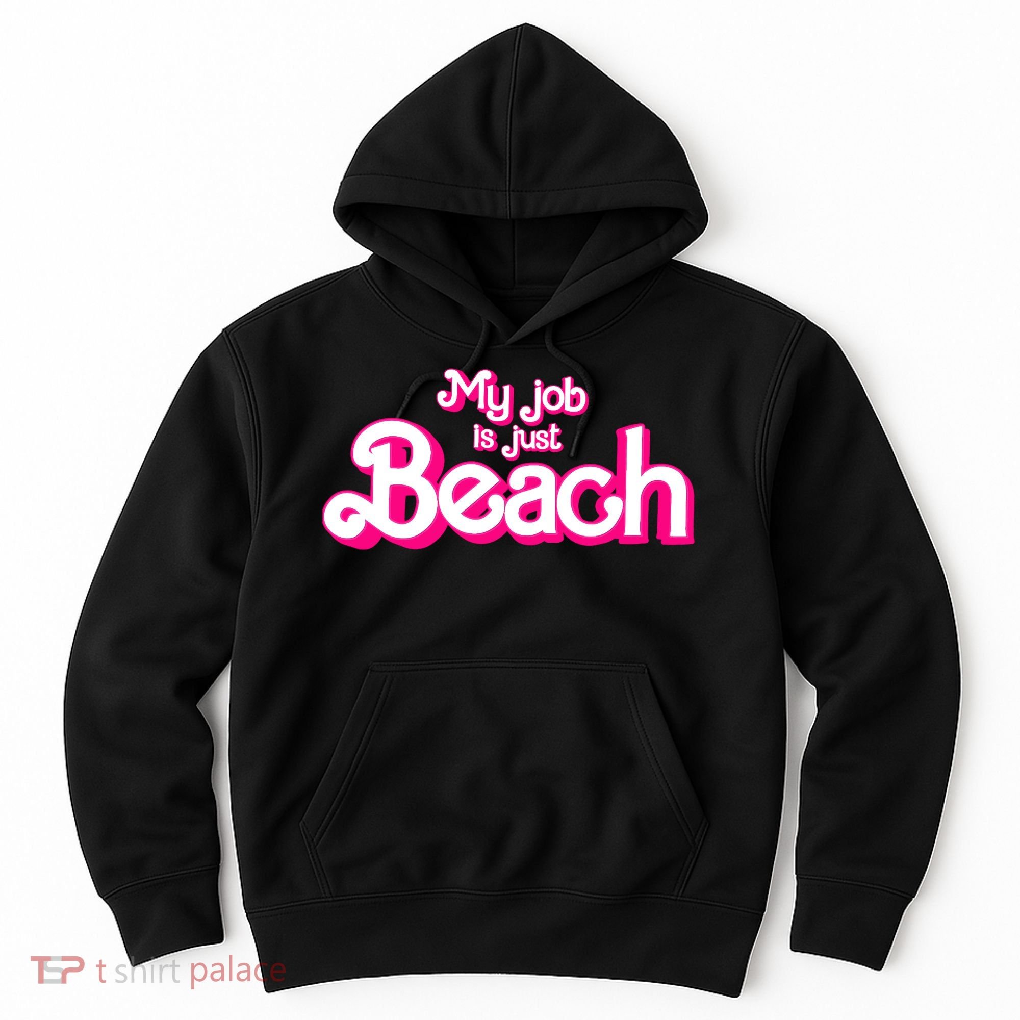 My Job Is Just Beach Hoodie