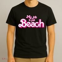 My Job Is Just Beach T-Shirt thumb 3