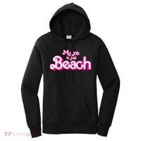 My Job Is Just Beach Women's Hoodie thumb 0