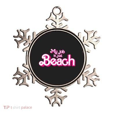 My Job Is Just Beach Ornament