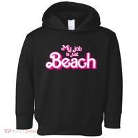 My Job Is Just Beach Toddler Hoodie thumb 0