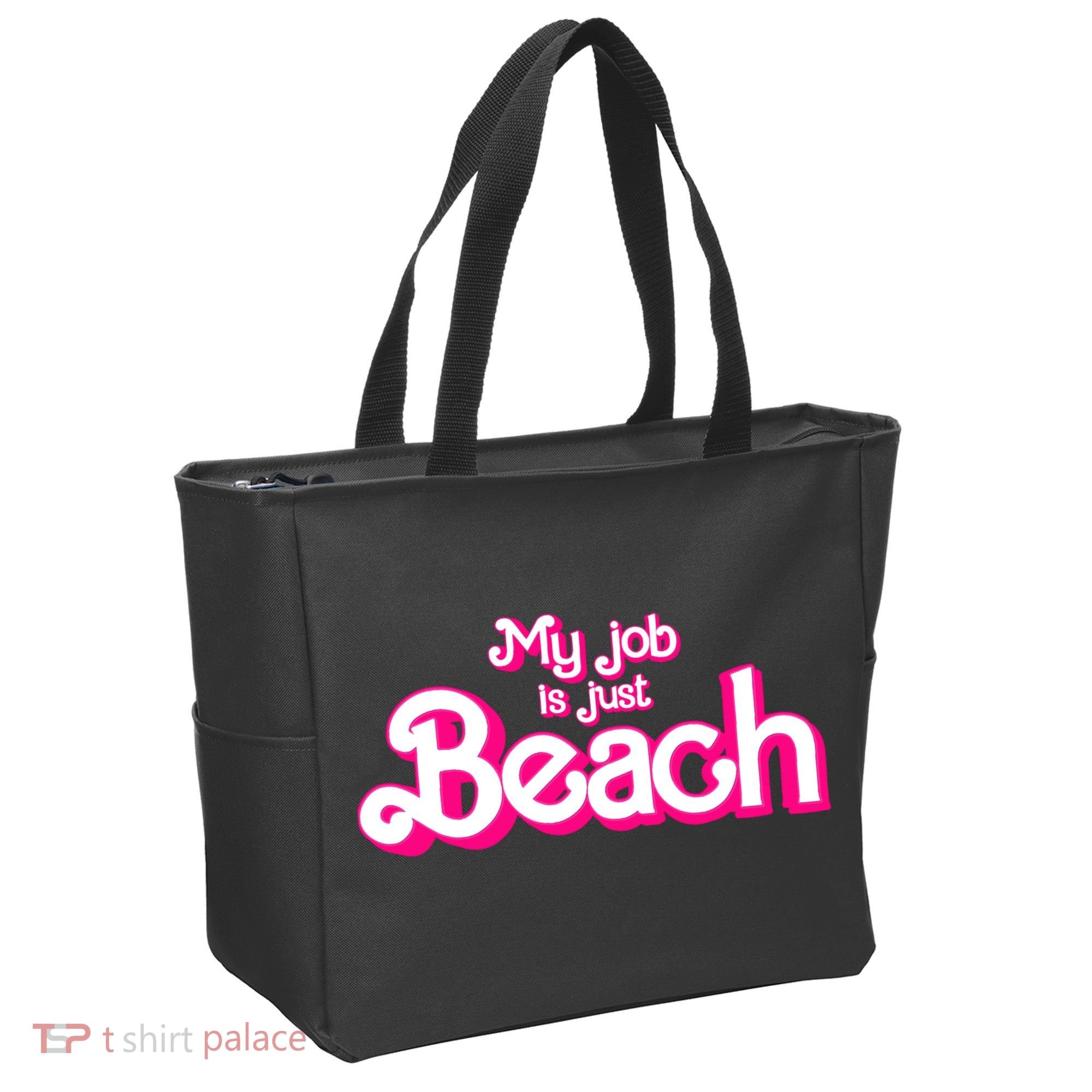 My Job Is Just Beach Tote Bag