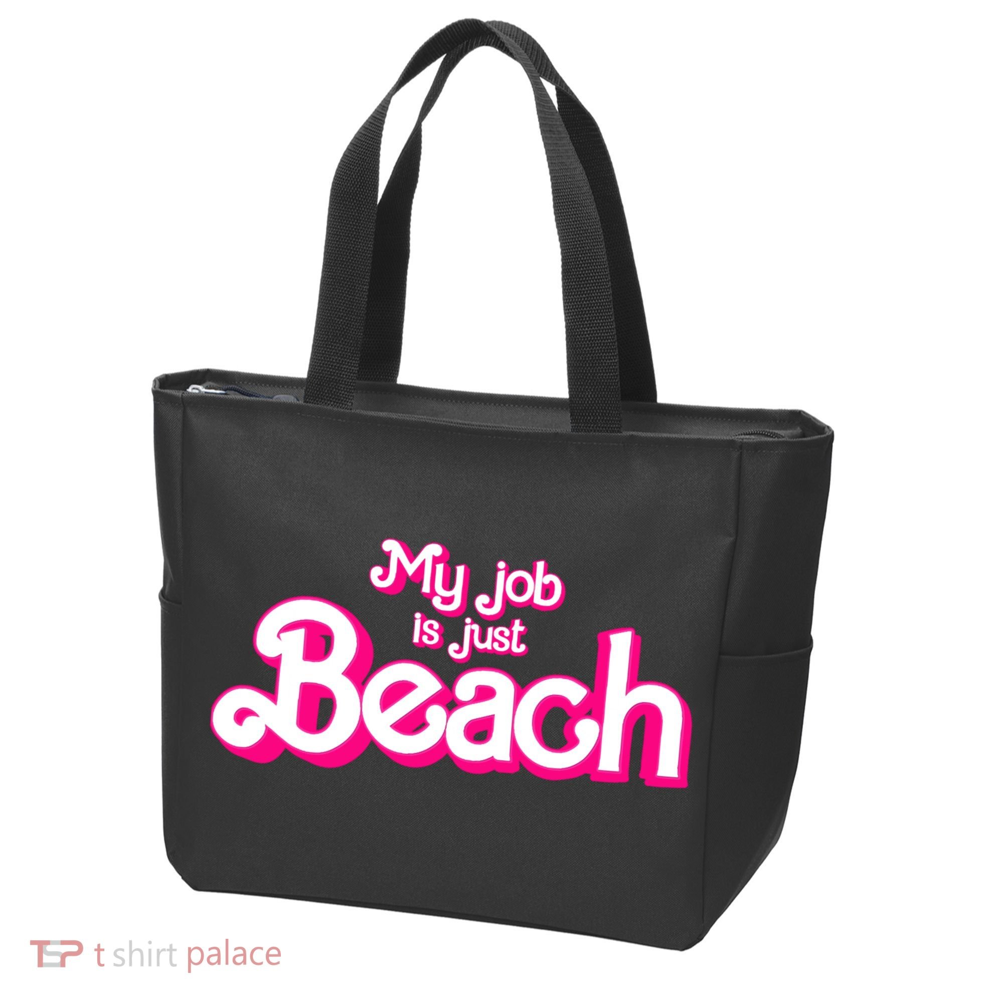 My Job Is Just Beach Tote Bag