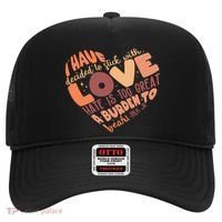 Mlk Jr I Have Decided To Stick With Love Hate Is Too Great A Burden To Bear Hat thumb 0