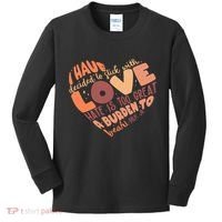 Mlk Jr I Have Decided To Stick With Love Hate Is Too Great A Burden To Bear Kids Long Sleeve Shirt thumb 0