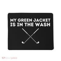 My Jacket Is In The Wash Golfing Lover & Master Golf Gift Mousepad thumb 0