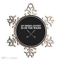 My Jacket Is In The Wash Golfing Lover & Master Golf Gift Ornament thumb 0