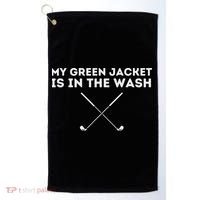 My Jacket Is In The Wash Golfing Lover & Master Golf Gift Golf Towel thumb 0