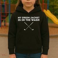 My Jacket Is In The Wash Golfing Lover & Master Golf Gift Kids Hoodie thumb 3