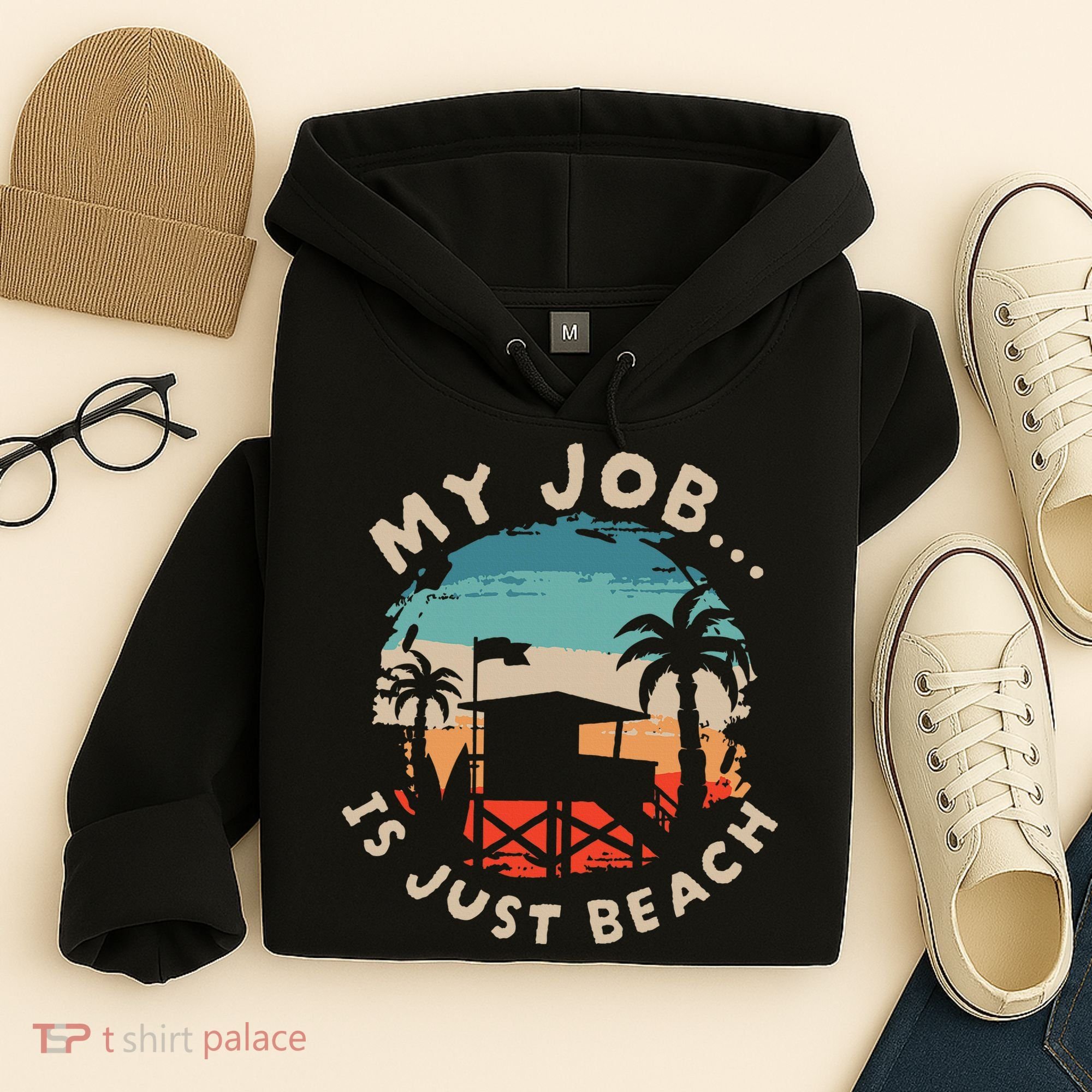 My Job Is The Beach Hoodie