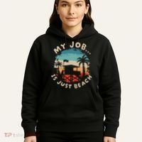 My Job Is The Beach Hoodie thumb 5