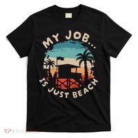 My Job Is The Beach T-Shirt thumb 0