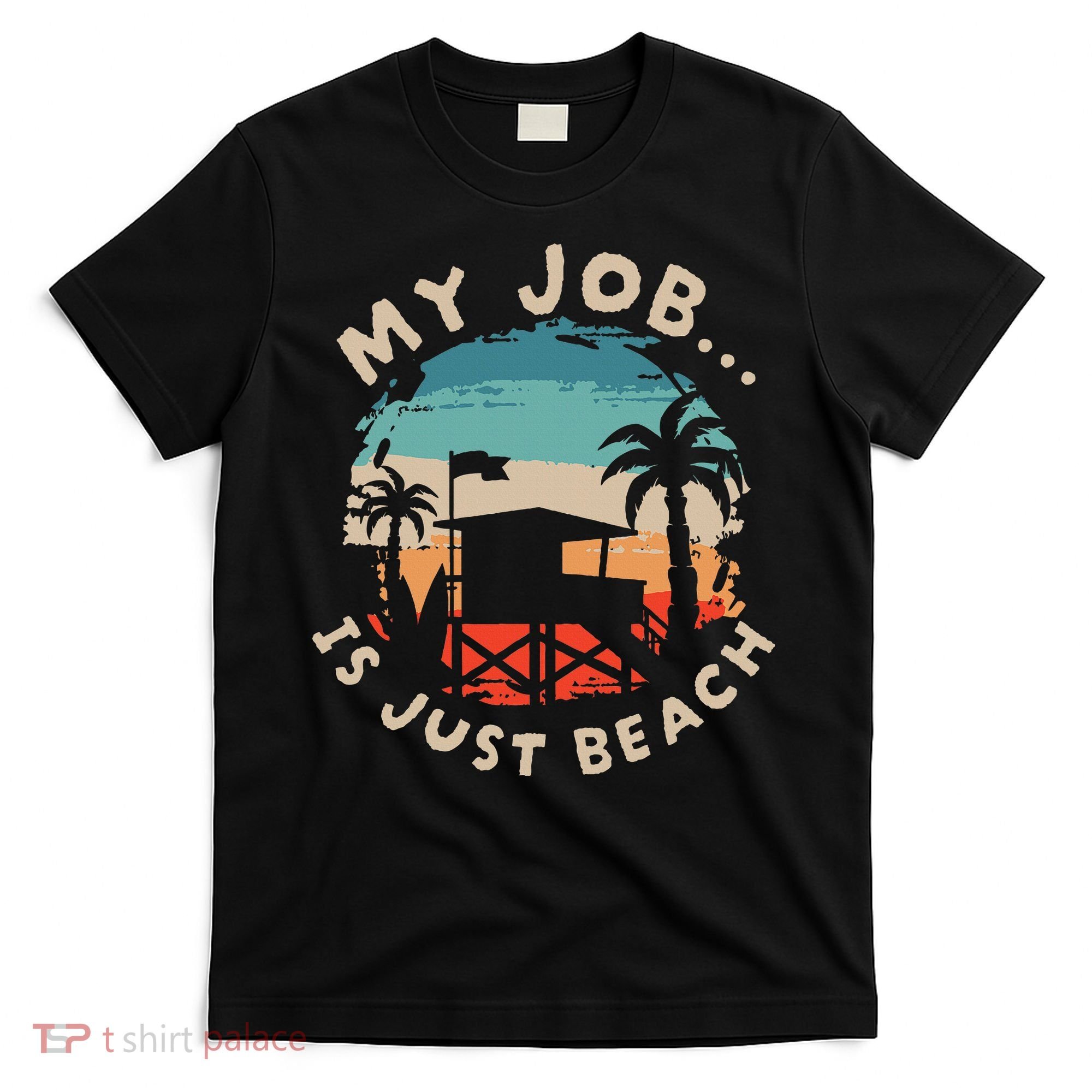 My Job Is The Beach T-Shirt
