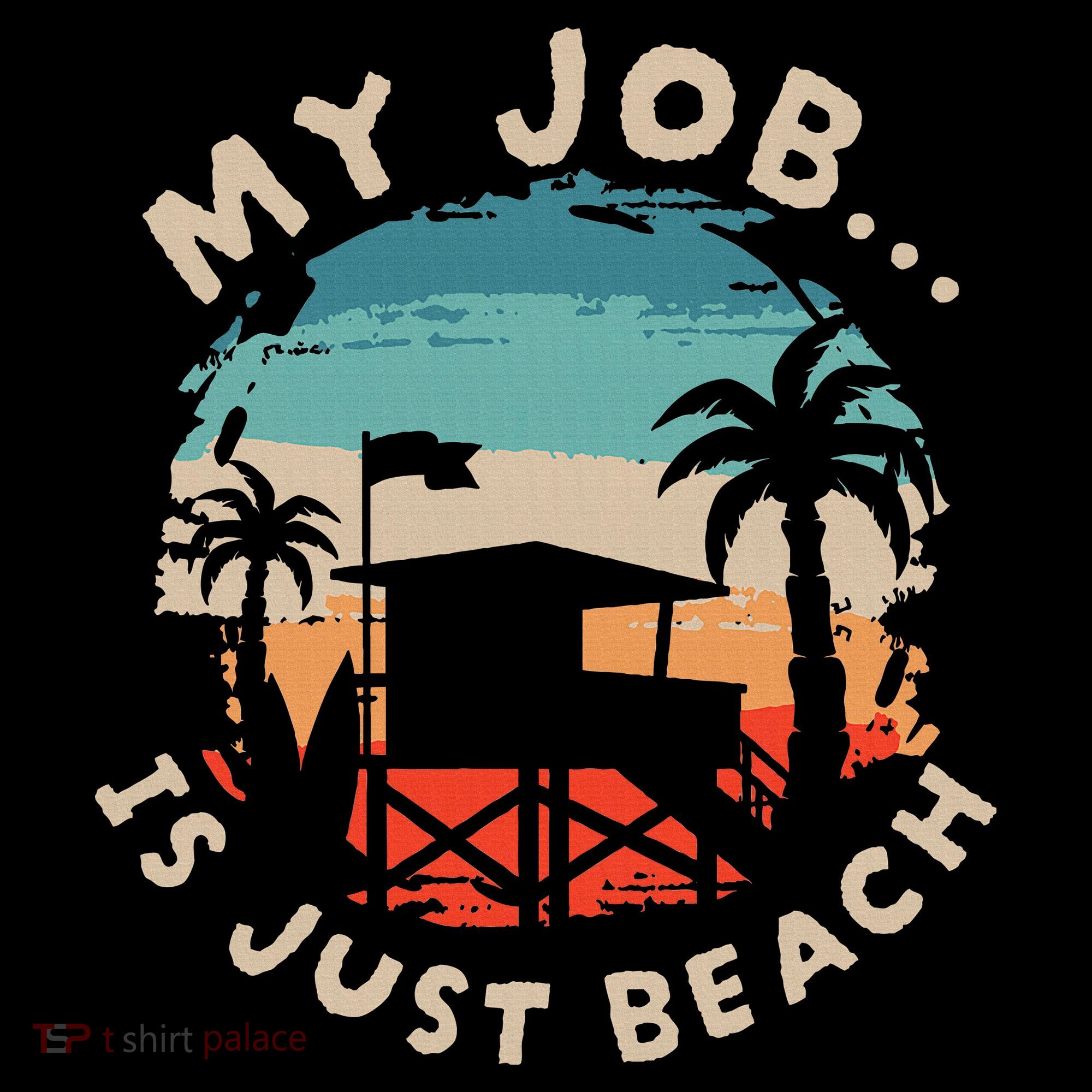 My Job Is The Beach T-Shirt