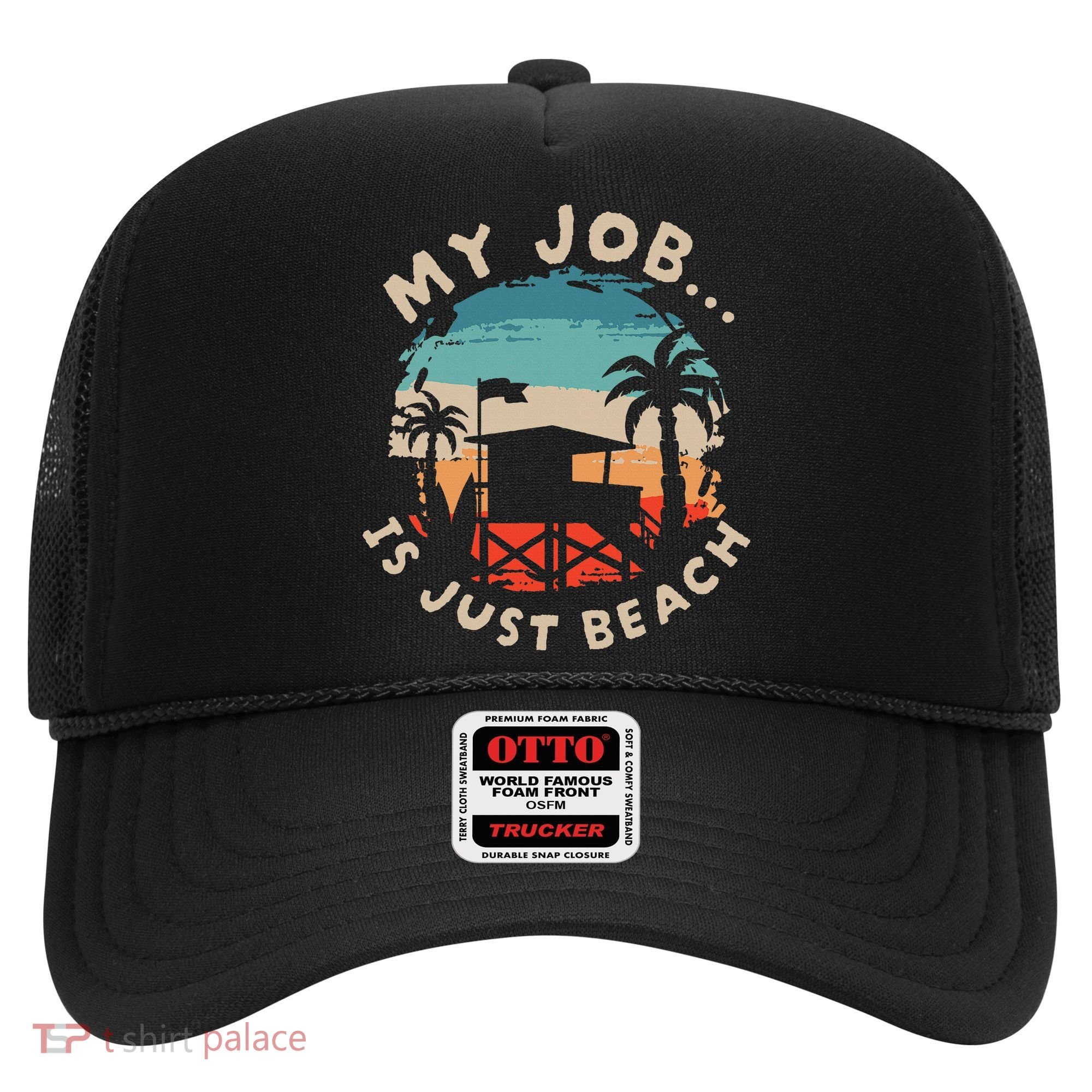 My Job Is The Beach Hat