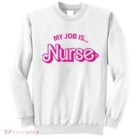 My Job Is Nurse Sweatshirt thumb 0