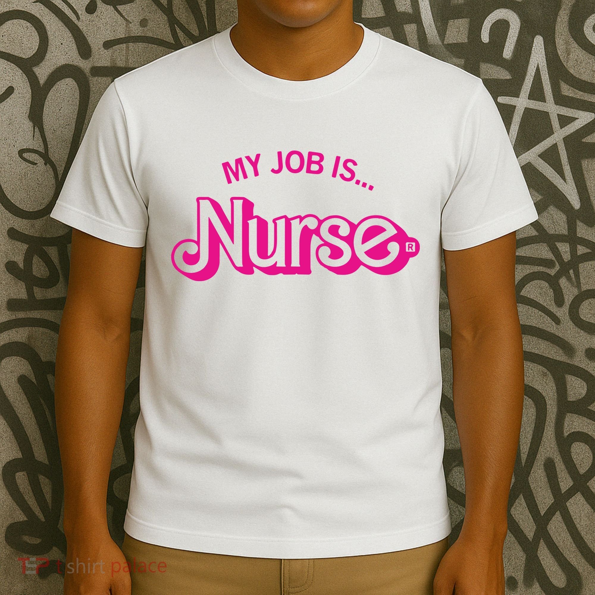 My Job Is Nurse T-Shirt