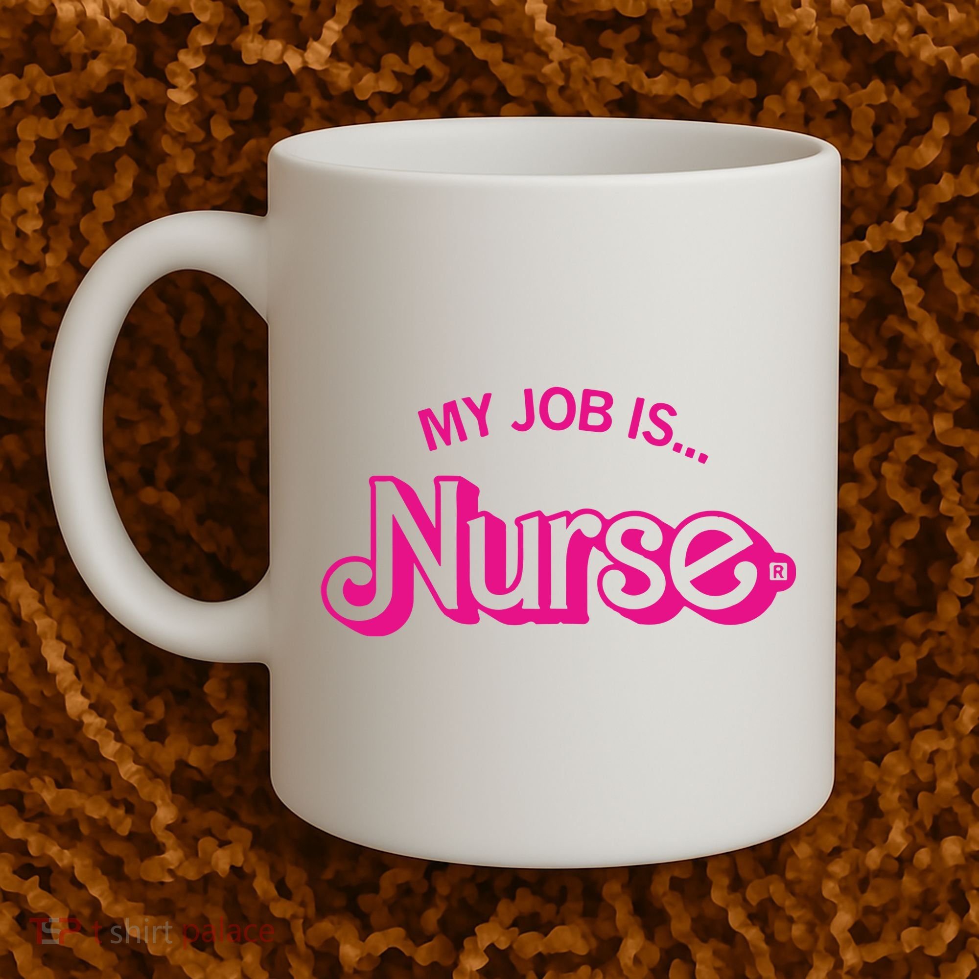 My Job Is Nurse Coffee Mug