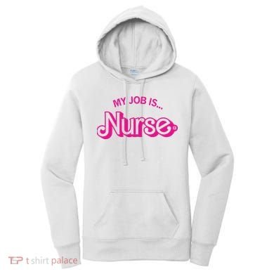 My Job Is Nurse Women's Hoodie
