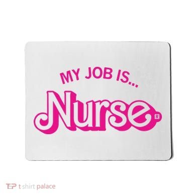 My Job Is Nurse Mousepad