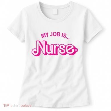 My Job Is Nurse Women's T-Shirt