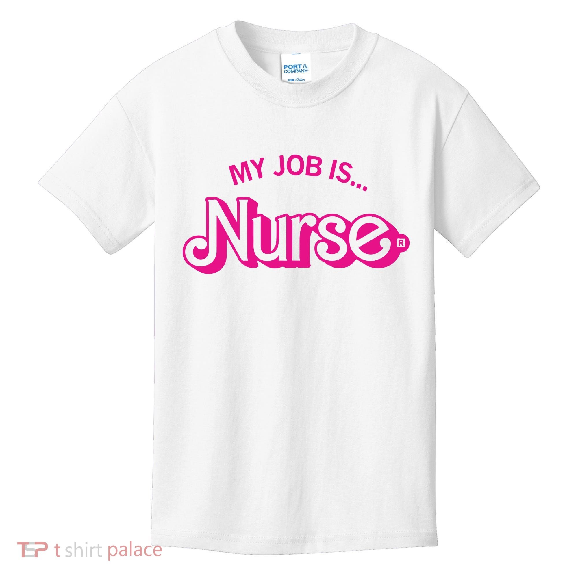 My Job Is Nurse Kids T-Shirt