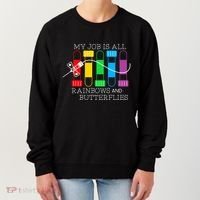 My Job Is All Rainbows & Butterflies Lab Tech Phlebotomist Women's Sweatshirt thumb 0