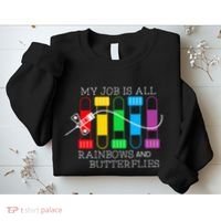 My Job Is All Rainbows & Butterflies Lab Tech Phlebotomist Sweatshirt thumb 2