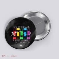 My Job Is All Rainbows & Butterflies Lab Tech Phlebotomist Button thumb 0