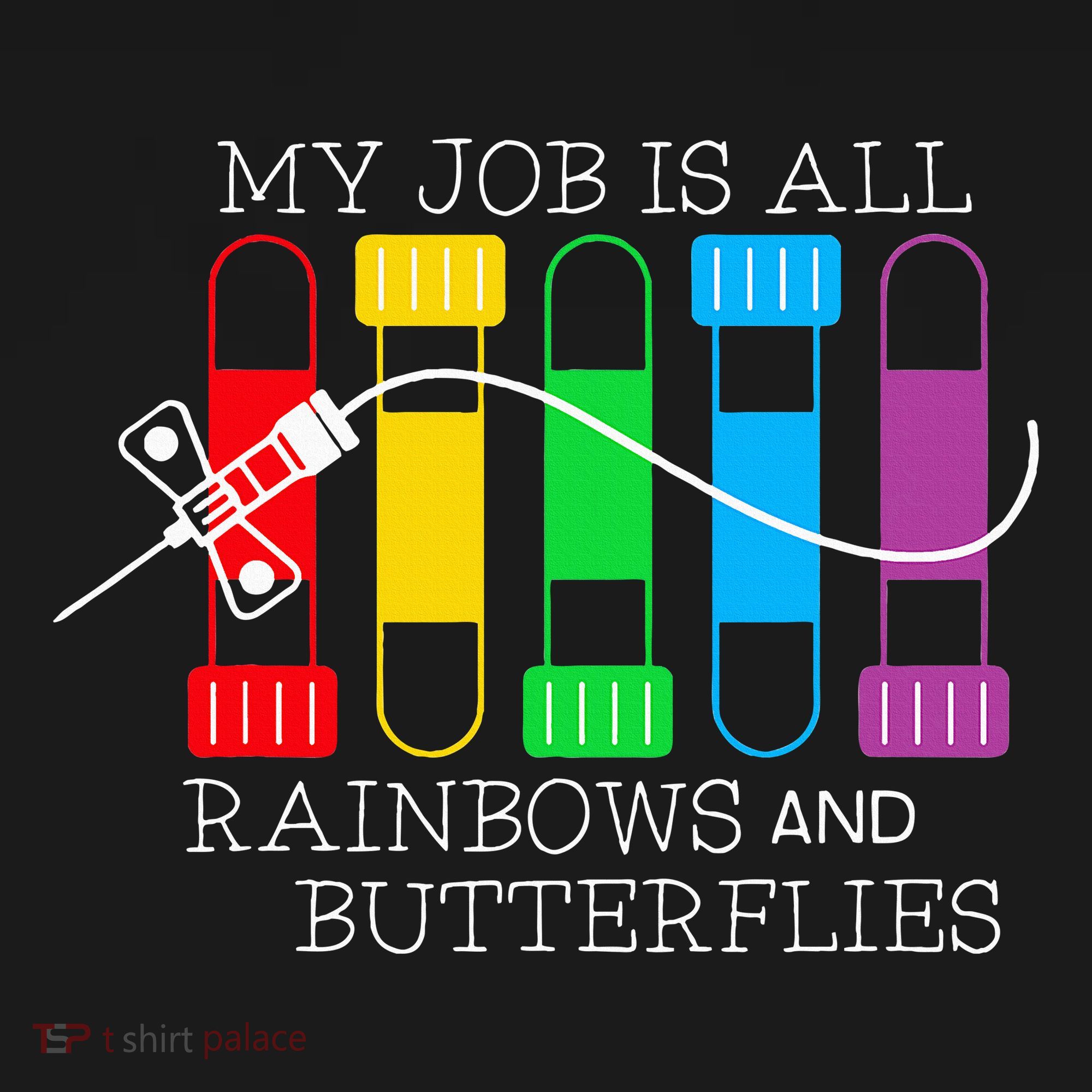 My Job Is All Rainbows & Butterflies Lab Tech Phlebotomist Women's Tank Top