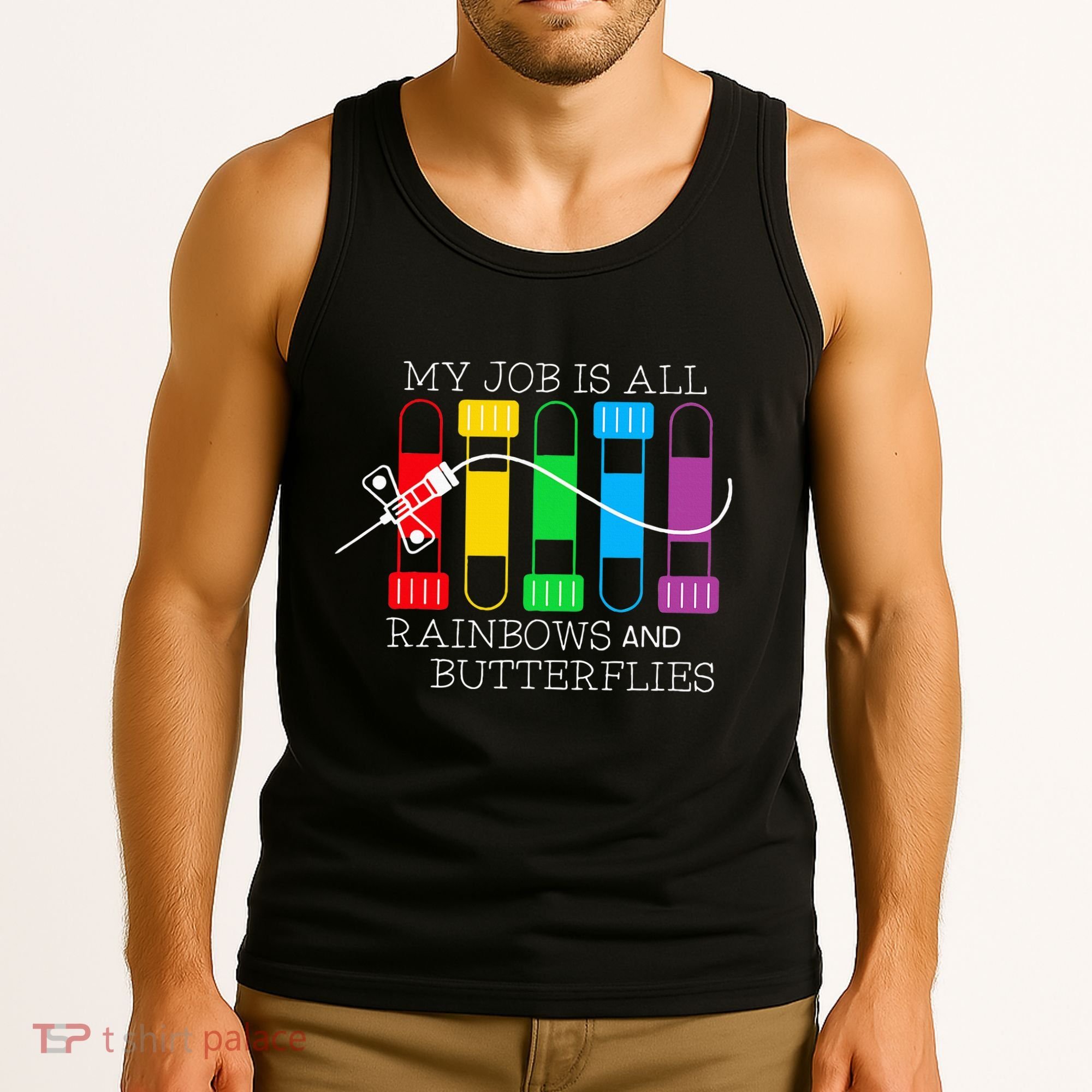 My Job Is All Rainbows & Butterflies Lab Tech Phlebotomist Tank Top
