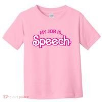 My Job Is Speech Therapist SLP Retro Pink Style Speech Gift Toddler T-Shirt thumb 0