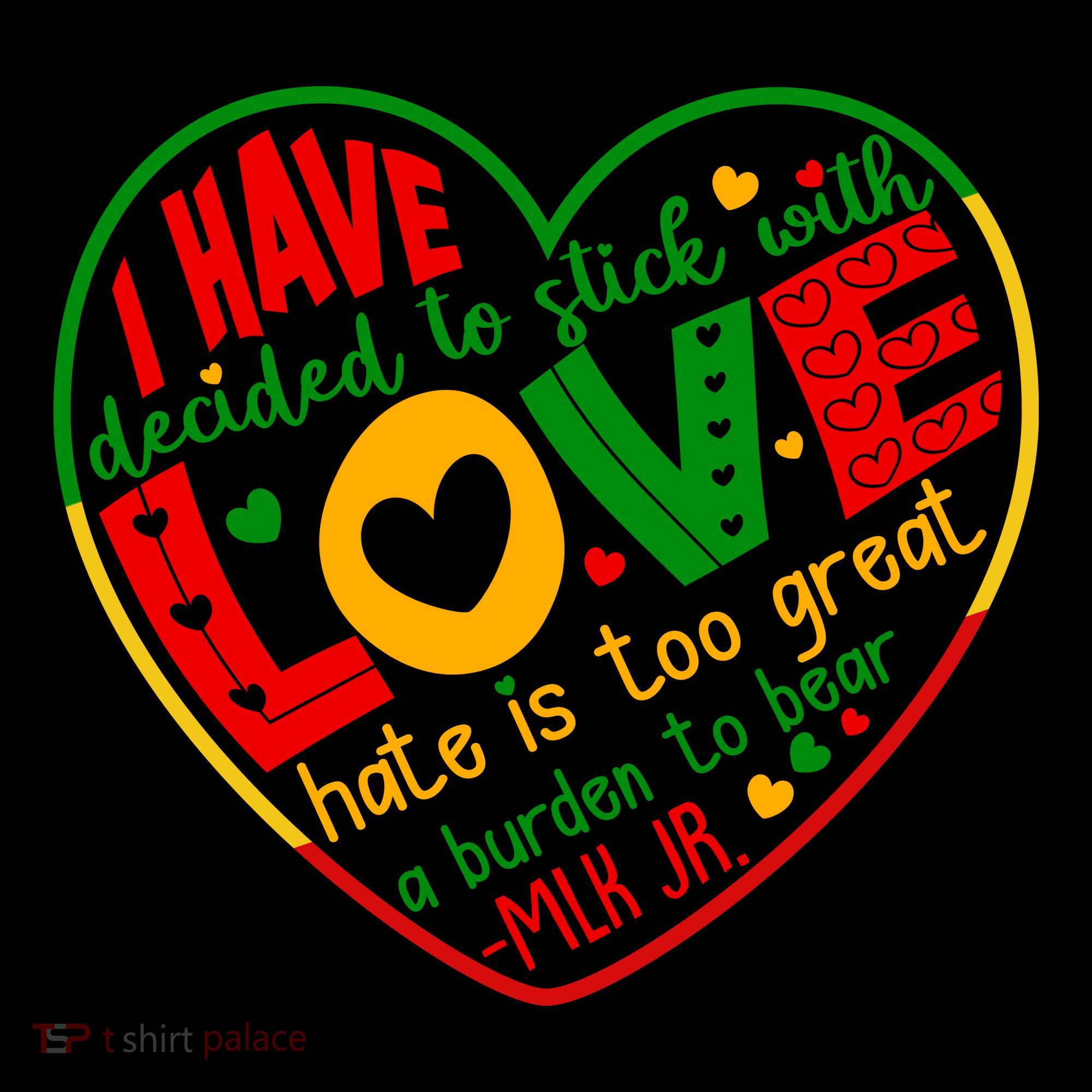 Mlk Jr I Have Decided To Stick With Love Hate Is Too Great Burden To Bear Coffee Mug