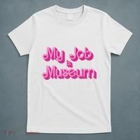My Job Is Museum Hot Pink Guift For Caretaker T-Shirt thumb 5