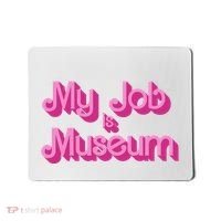 My Job Is Museum Hot Pink Guift For Caretaker Mousepad thumb 0