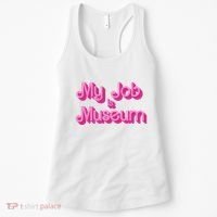 My Job Is Museum Hot Pink Guift For Caretaker Women's Tank Top thumb 0