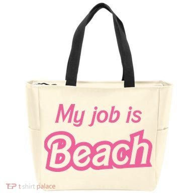 My Job Is Beach Tote Bag