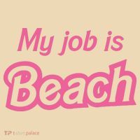 My Job Is Beach Tote Bag thumb 4