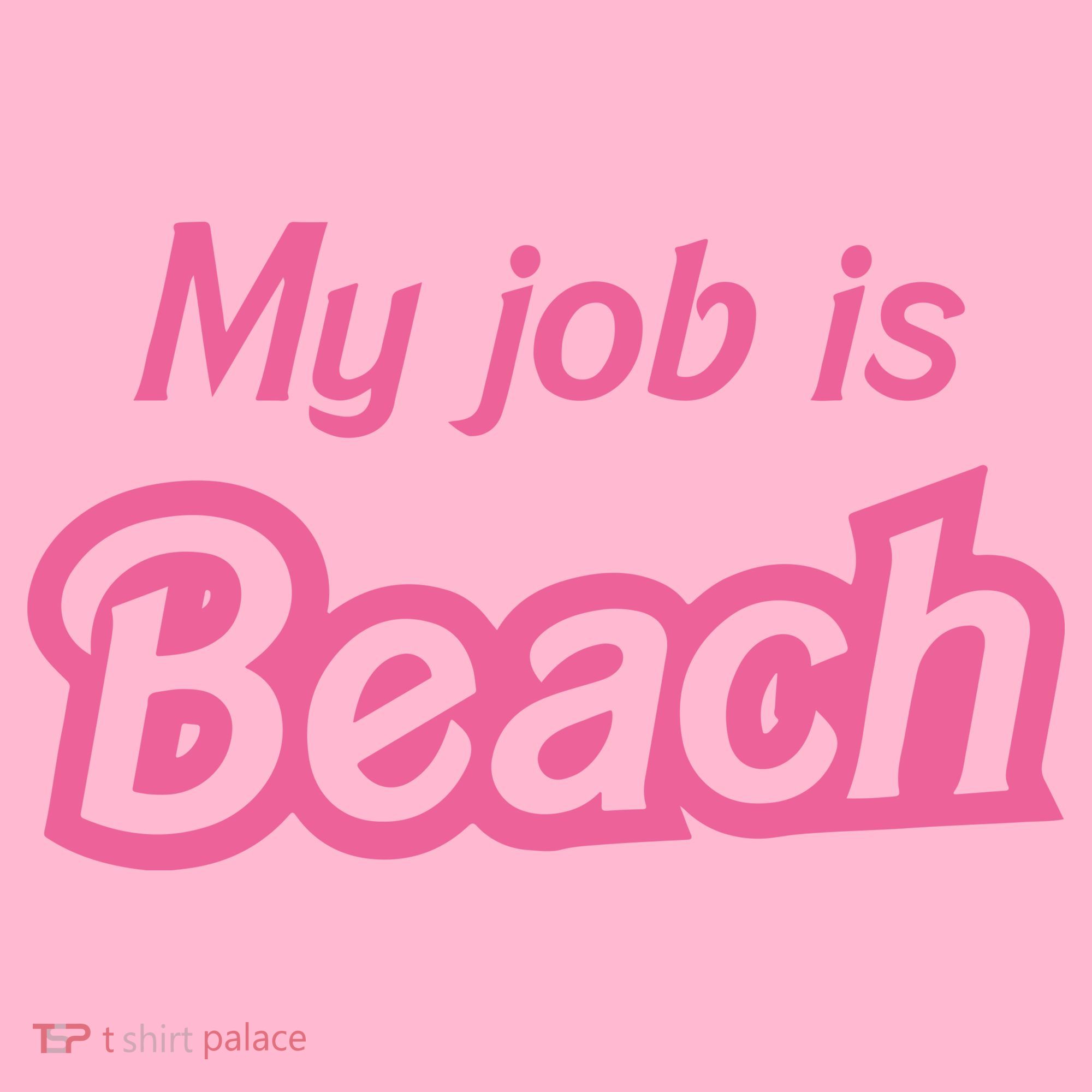 My Job Is Beach Coaster